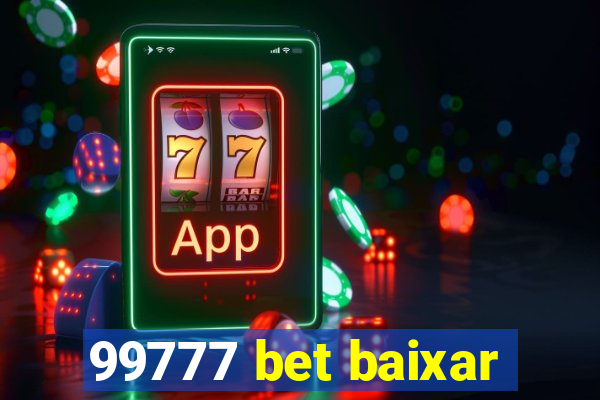 99777 bet baixar